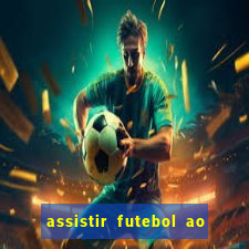 assistir futebol ao vivo gratis no sportv